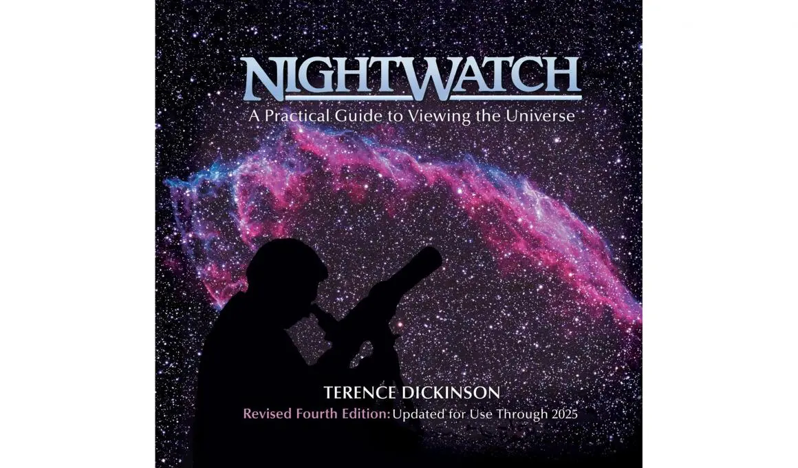 Nightwatch - A Practical Guide to Viewing the Universe Canada
